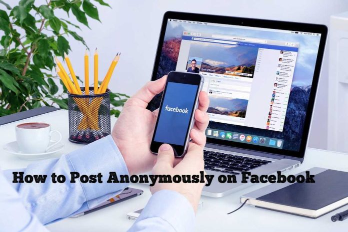 How to Post Anonymously on Facebook